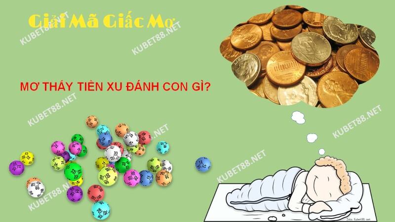 Ý nghĩa giấc mơ thấy tiền xu là gì?