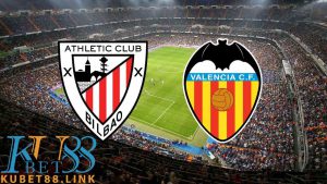 Cùng KUBET phân tích trận đấu Bilbao vs Valencia