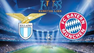 Cùng KUBET phân tích trận đấu giữa Lazio vs Bayern Munich