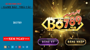 Bo789 - Cổng Game Bài Đổi Thưởng Chất Lừ 2022